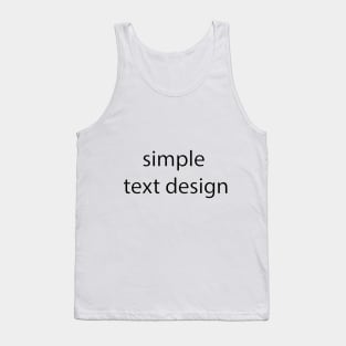 Simple text design Tank Top